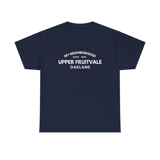 Upper Fruitvale - Oakland -Unisex Cotton Tee