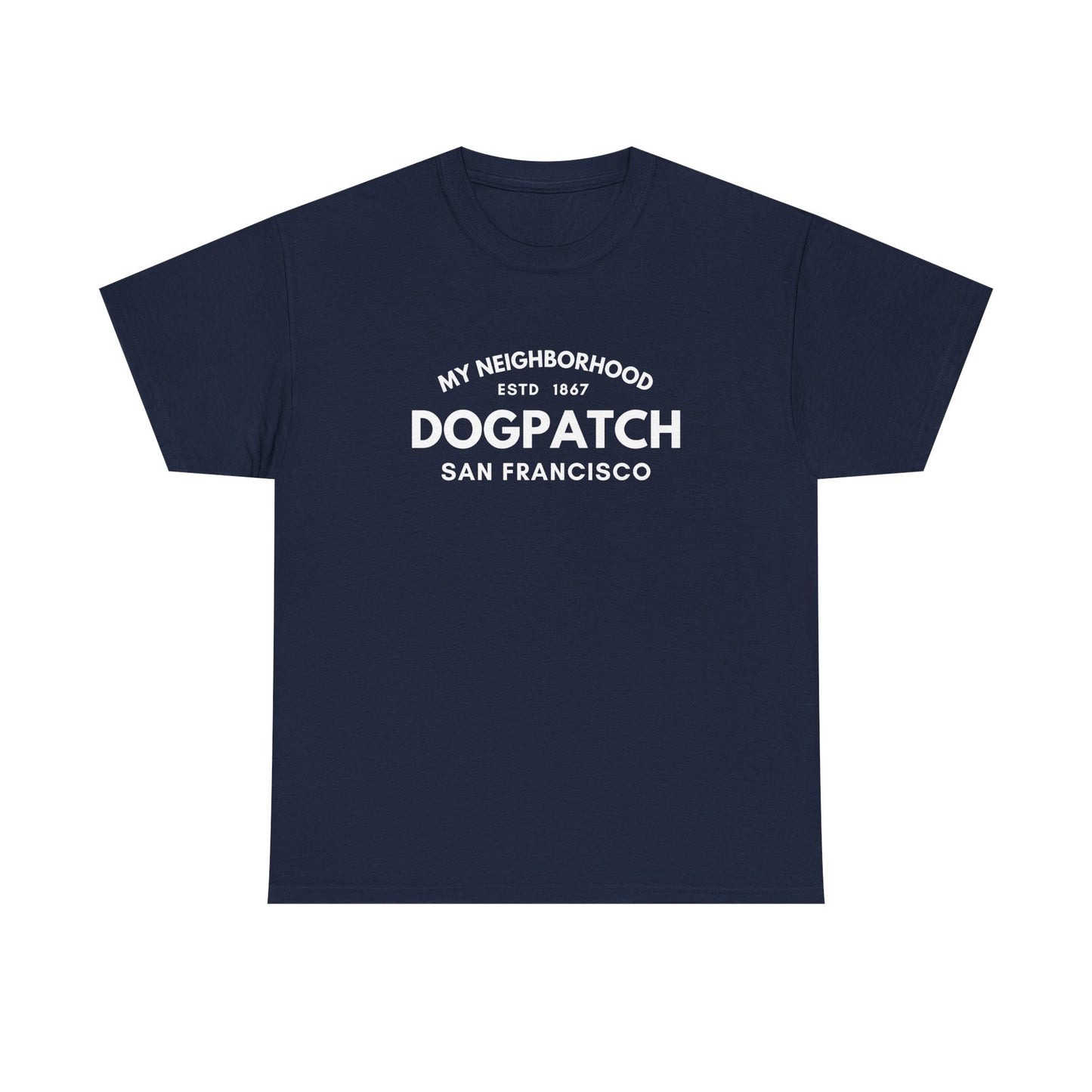 Dogpatch - San Francisco - Unisex Cotton Tee