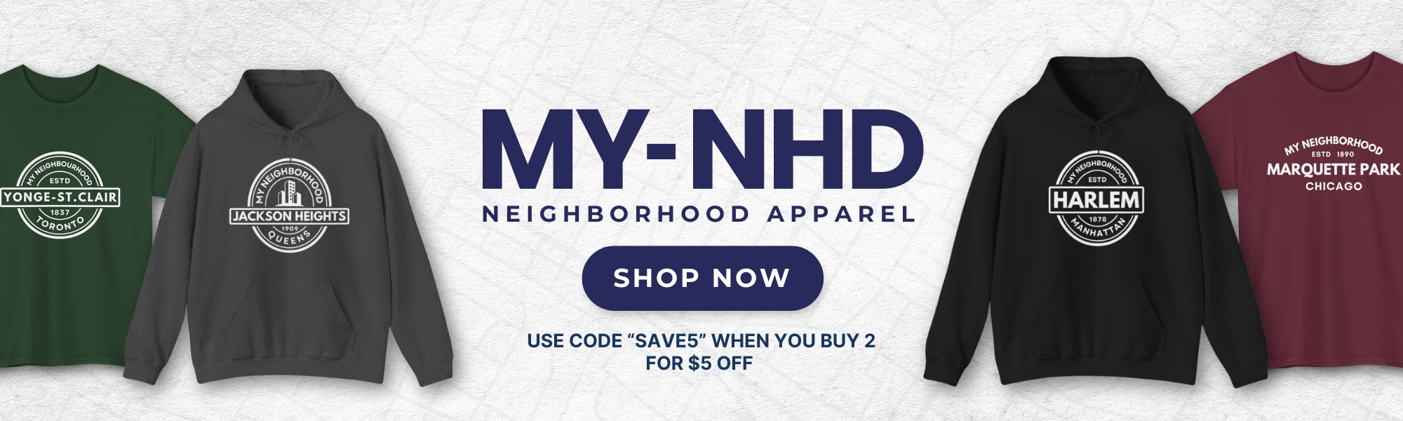 Neighborhood apparel with 'MY-NHD' branding and promotional text on a light gray background.
